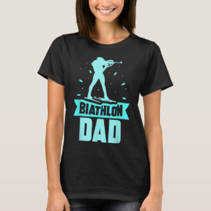 Camiseta Pai Biathlete Biathlons, Biathlons, Pai Padre