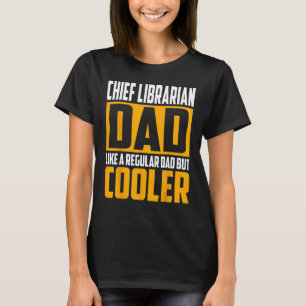 Camiseta Pai Bibliotecário Chefe Masculino Como um Pai No