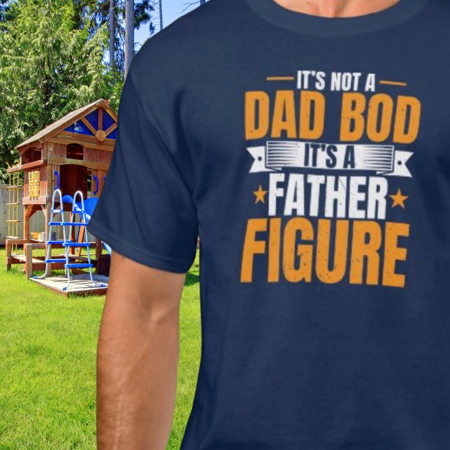 Camiseta Pai Bod Padre Figura Engraçada Dotação Dotada (Dad Bod Father Figure Funny Quote Gift T-Shirt)