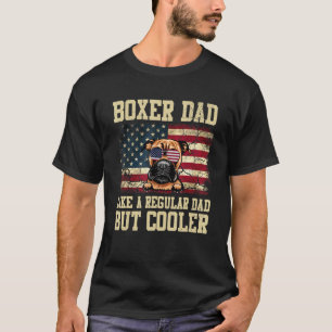 Camiseta Pai Boxer Como Um Pai Normal Mas Um Pai De Cachorr