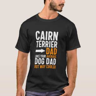 Camiseta Pai Cairn Terrier Como Seu Pai Canino Médio Mas Co