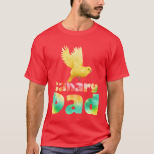 Camiseta Pai Canaries Proprietário do amante de pássaros Me
