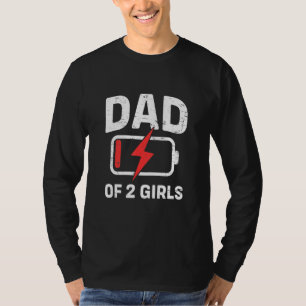 Camiseta Pai Cansado Baixo Pai De Bateria De 2 Duas Meninas