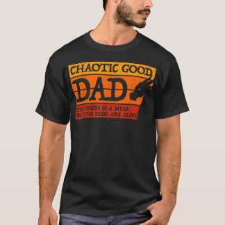 Camiseta Pai Caótico e Bom A Casa Está Uma Bagunça Mas Estã