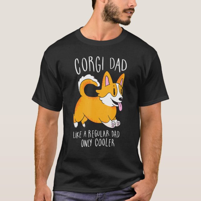 Camiseta Pai Corgi Dizendo Como Um Pai Regular Apenas Mais  (Frente)