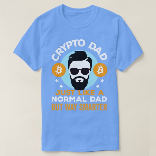 Camiseta Pai Crypto exatamente como um Pai normal, mas muit (Frente do Design)