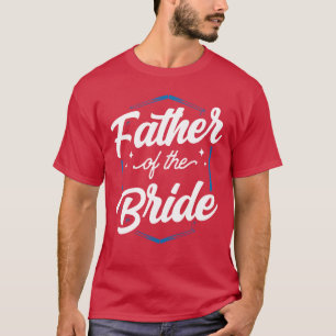 Camiseta Pai Da Noiva Despedida De Solteira Casamento famíl