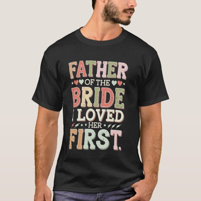 Camiseta Pai da Noiva Eu a Amava Primeiro (Frente)