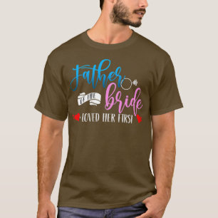 Camiseta Pai da Noiva Eu Amava Seu Primeiro Casamento
