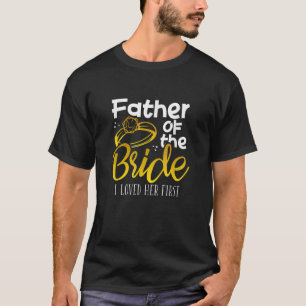 Camiseta Pai Da Noiva Eu Amava Seu Primeiro Pai Engraçado