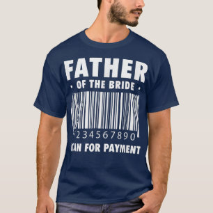 Camiseta Pai Da Noiva Faz Uma Verificação De Pagamento Engr