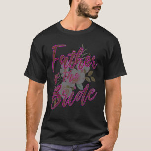 Camiseta Pai da Noiva Matching Family Wedding Bridal