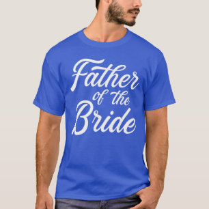 Camiseta Pai da Noiva presente para o pai para Casamento ou