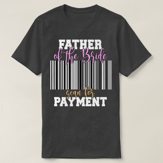 Camiseta Pai Da Noiva Procurando Recep De Casamento De Paga (Frente do Design)