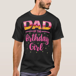Camiseta Pai Da Rosquinha Da Família Birthday Girl Aniversá