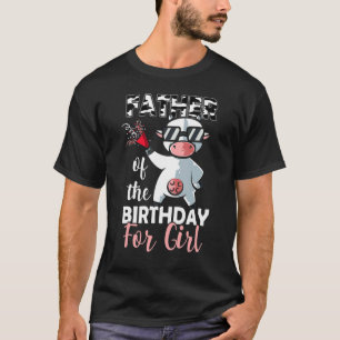 Camiseta Pai Da Vaca Da Família Birthday Girl No Primeiro D
