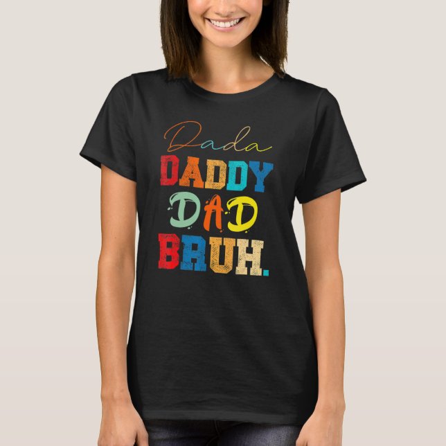 Camiseta Pai Dada Bruh Dia de os pais 9 (Frente)