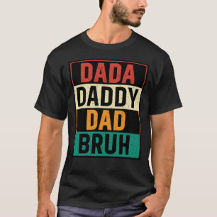 Camiseta Pai Dada Bruh Funny Dia de os pais