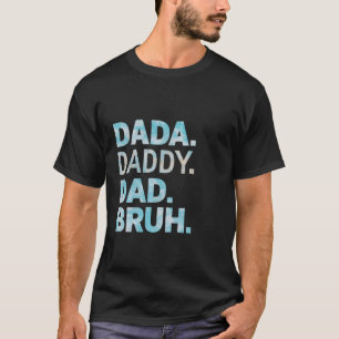 Camiseta Pai Dada Bruh Funny Pai Dia de os pais De Marido P