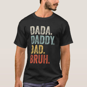 Camiseta Pai Dada Bruh Pai E Eu Dia de os pais