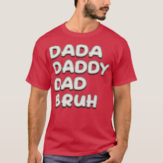 Camiseta Pai Dada Papai Bruh Texto Branco