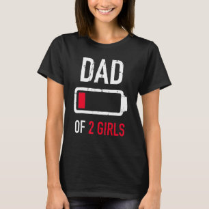 Camiseta Pai De 2 Duas Meninas Com Baixa Bateria Para O Pai