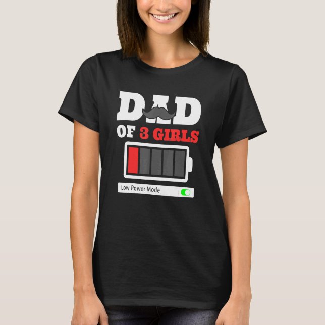 Camiseta Pai De 3 Raparigas Com Baixa Potência (Frente)