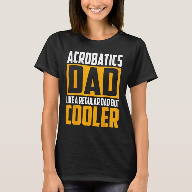 Camiseta Pai de Acrobacias Masculino   Como um Pai Normal,  (Frente)