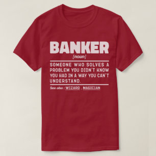 Camiseta Pai de aniversário do Banker Noun Definition Manag