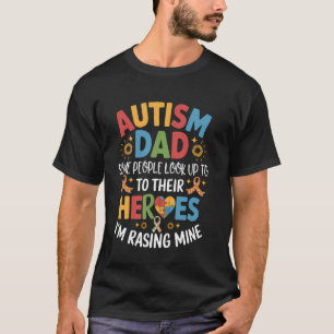 Camiseta Pai de autista Algumas pessoas olham para cima Her