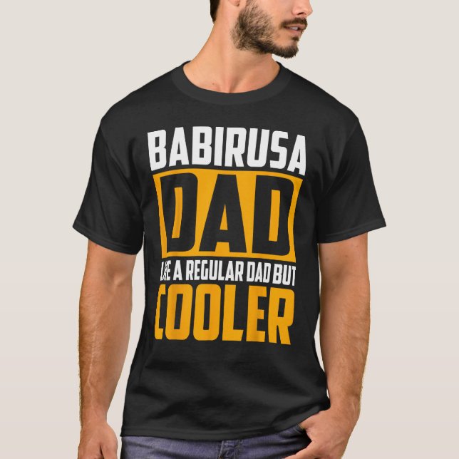 Camiseta Pai de Babirusa como um Pai normal, mas mais frio (Frente)