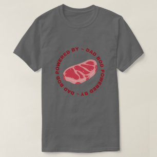 Camiseta Pai De Bacalhau Alimentado Por Bife