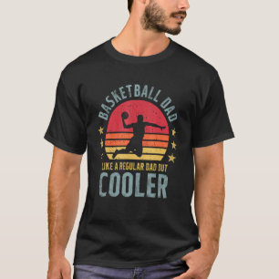 Camiseta Pai De Basquete Como Um Pai Regular, Mas Mais Frio