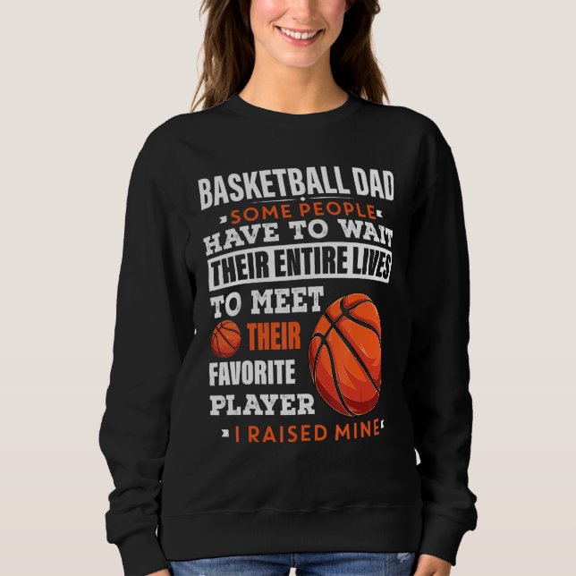 Camiseta Pai De Basquete Para Mulheres Algumas Pessoas Têm  (Frente)