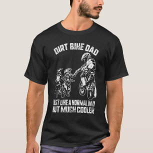Camiseta Pai De Bicicleta De Sujeira Tal Como Um Pai Normal