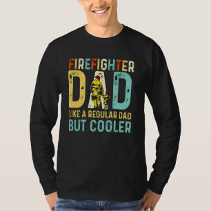Camiseta Pai De Bombeiro Como Um Pai Regular, Mas Só Mais F