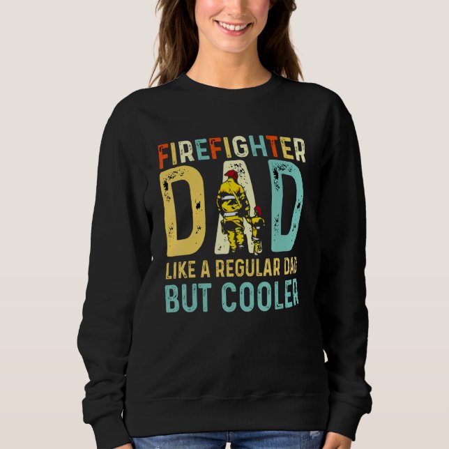 Camiseta Pai De Bombeiro Como Um Pai Regular, Mas Só Mais F (Frente)