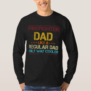 Camiseta Pai De Bombeiros Como Um Homem-Bombeiro Pai Regula