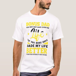 Camiseta Pai De Bônus Que Você Pode Não Ter Me Deu Vida