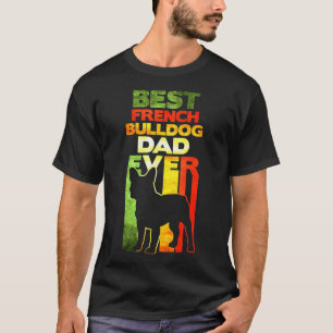 Camiseta Pai de Buldogue Francês Nunca