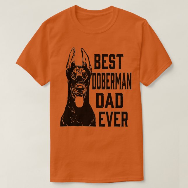 Camiseta Pai De Cachorro Doberman Engraçado, Melhor Dia de  (Frente do Design)