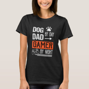 Camiseta Pai De Cachorro Por Dia De Jogador À Noite - Dia d