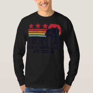 Camiseta Pai de caminhoneiro como um Pai normal só mais leg