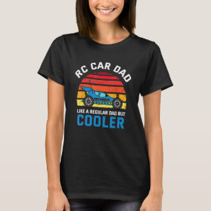 Camiseta PAI De Carro RC Como Um Pai Regular Mas Mais Frio