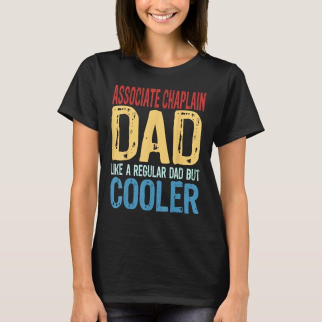 Camiseta Pai de Chaplain Associado a Mulheres Como um Pai R (Frente)