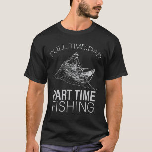Camiseta Pai De Cheio De Pesca Para Pais, Parte De Tempo, P