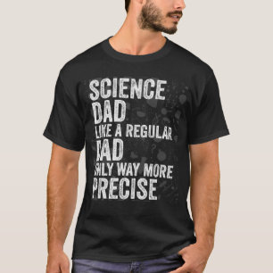 Camiseta Pai De Ciência Como Um Pai Regular Apenas Muito Ma