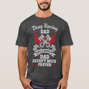 Camiseta Pai De Corrida De Arrasto Da Rua Mens Como Um Norm