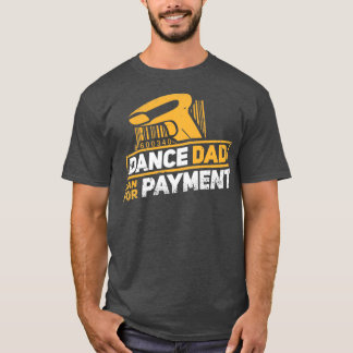 Camiseta Pai de dança Design de dança engraçada do Pai Danc
