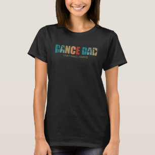 Camiseta Pai de dança retrorativa Não dançarei e financiare